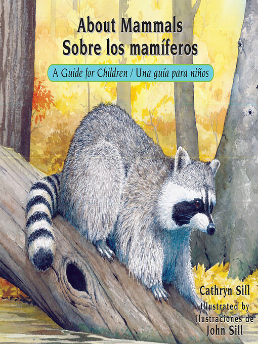 Title details for About Mammals / Sobre los mamíferos by Cathryn Sill - Available